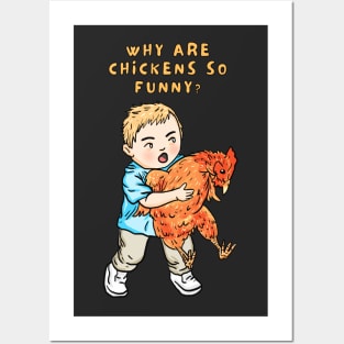 why are chickens so funny Posters and Art